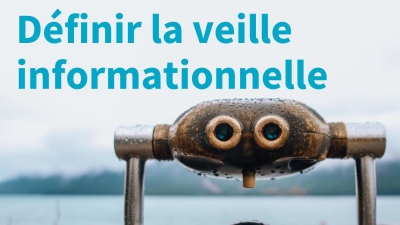 Définir la veille informationnelle